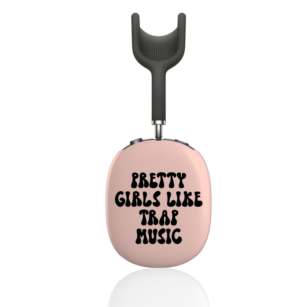 Pretty Girls Love trap Music AirPod Max Case