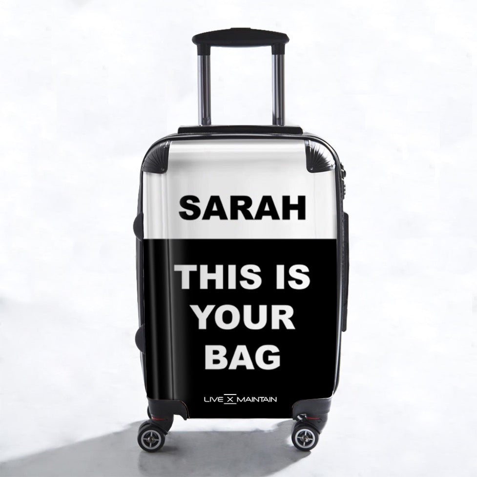 Personalised This is Your Bag Name Suitcase