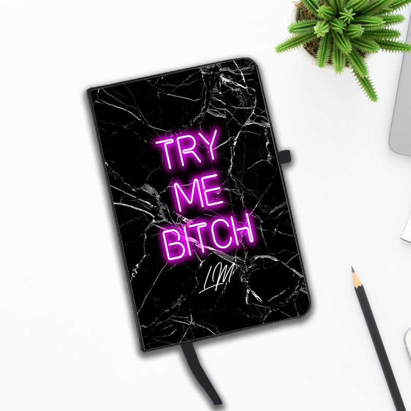 Personalised Try Me B*tch Notebook