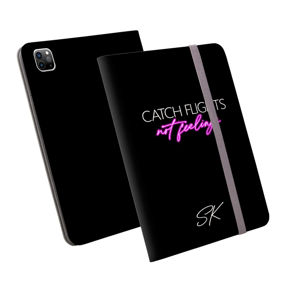 Personalised CATCH FLIGHTS not feelings iPad Pro Case