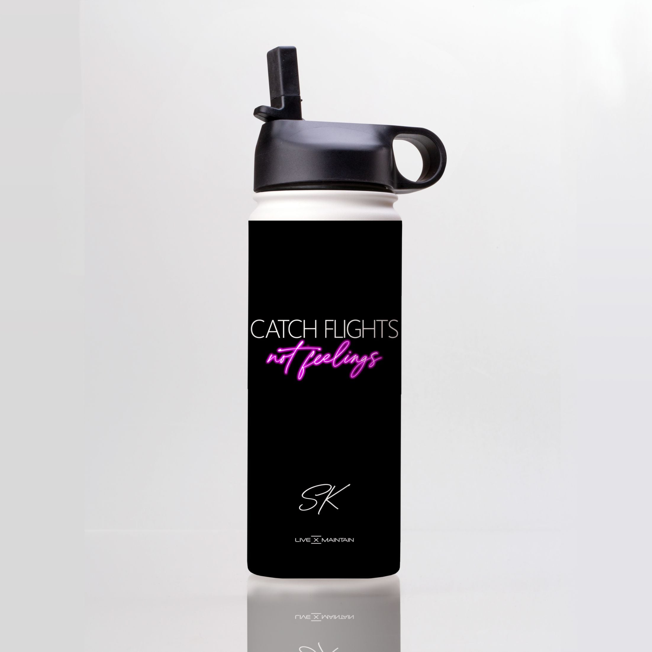 Personalised CATCH FLIGHTS not feelings Stainless Steele Water Bottle