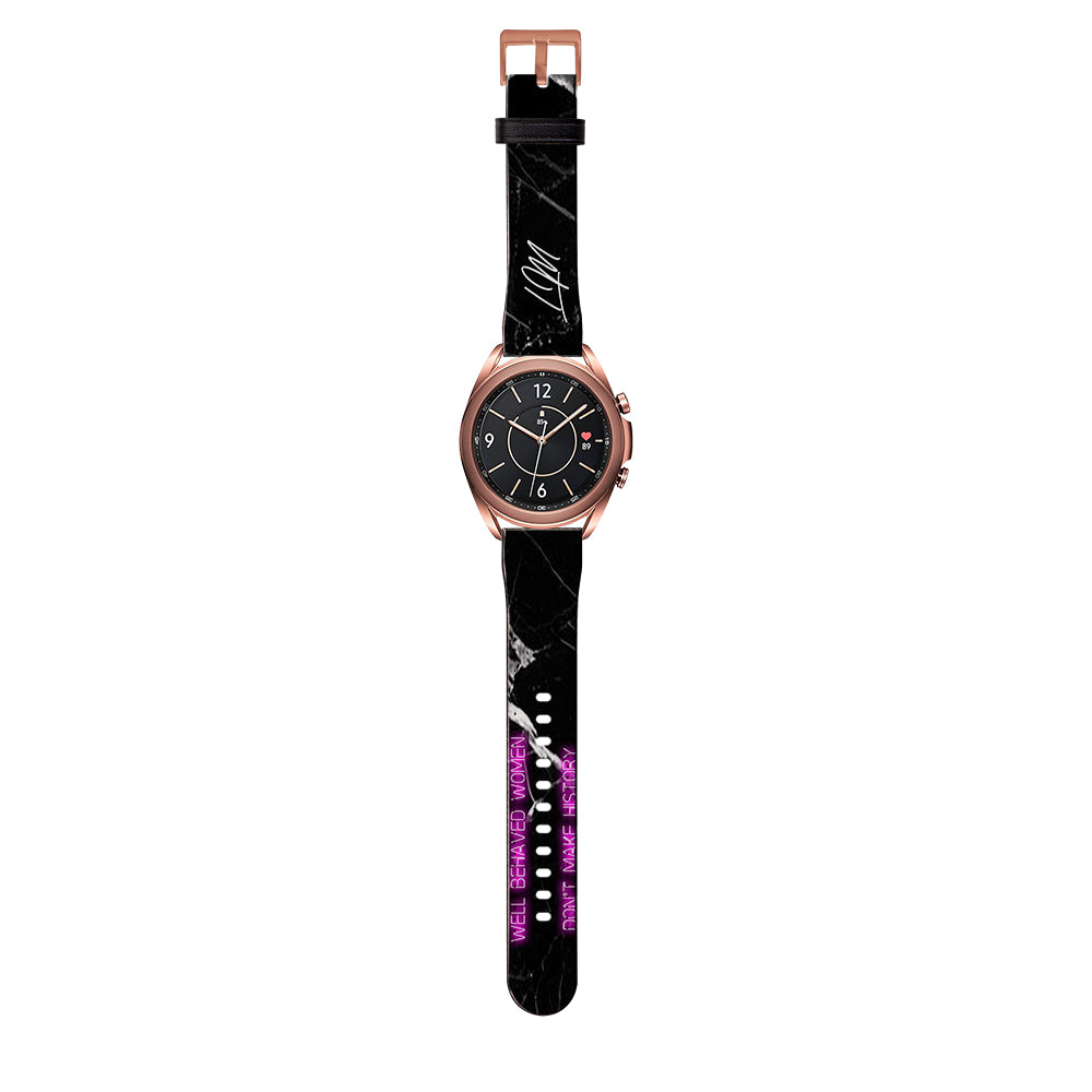 Personalised Well Behaved Women Samsung Galaxy Watch3 Strap