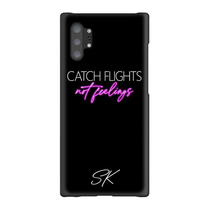 Personalised CATCH FLIGHTS not feelings Samsung Galaxy Note 10+ Case Case