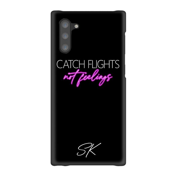 Personalised CATCH FLIGHTS not feelings Samsung Galaxy Note 10 Case