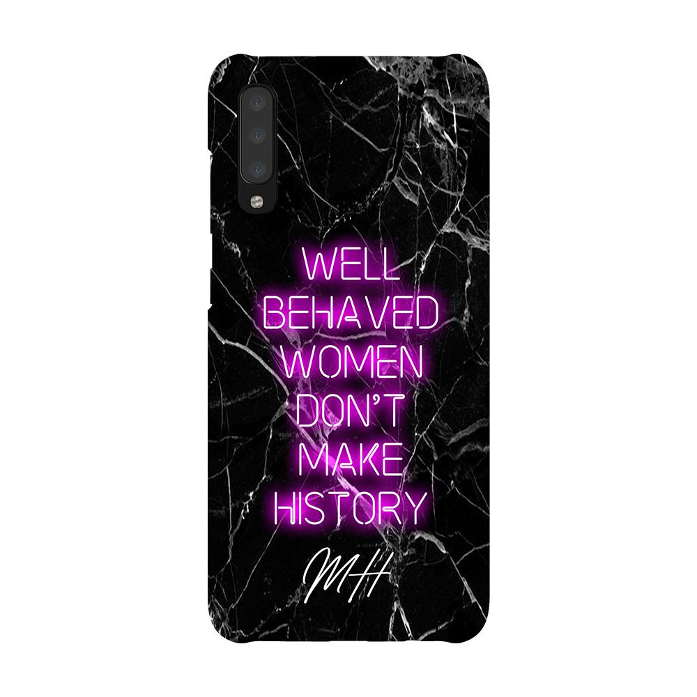 Personalised Well Behaved Women Samsung Galaxy A70 Case