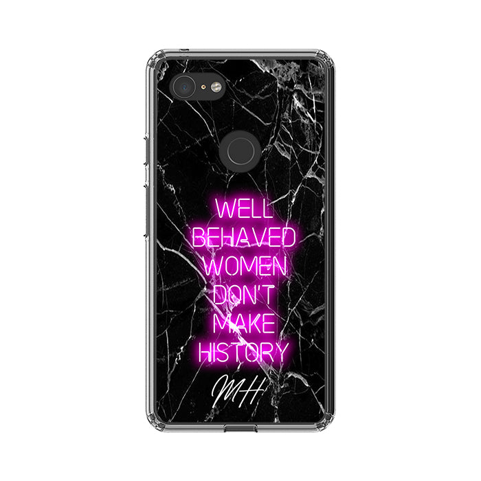 Personalised Well Behaved Women Google Pixel 3 XL Case