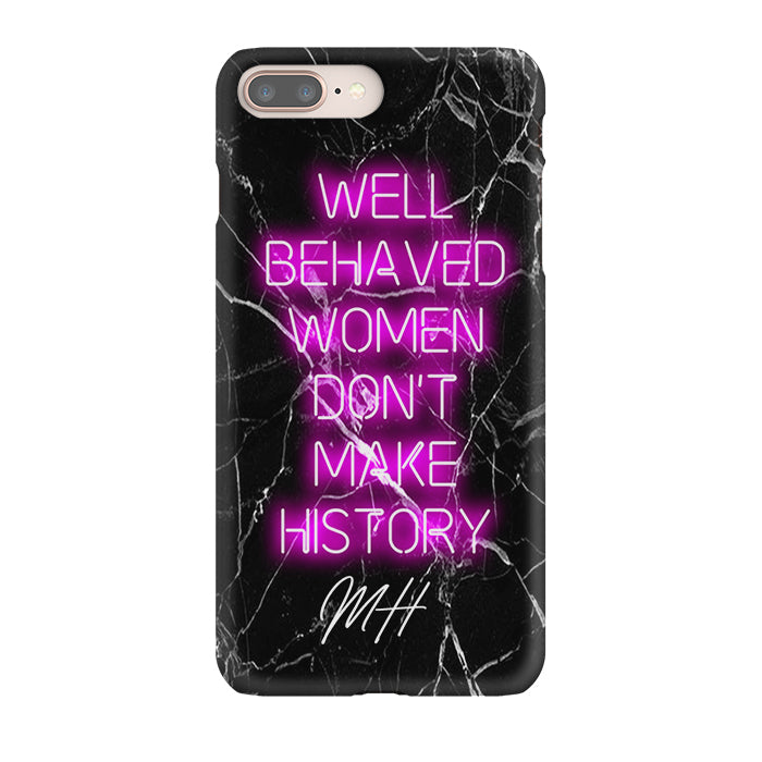 Personalised Well Behaved Women iPhone 7 Plus Case