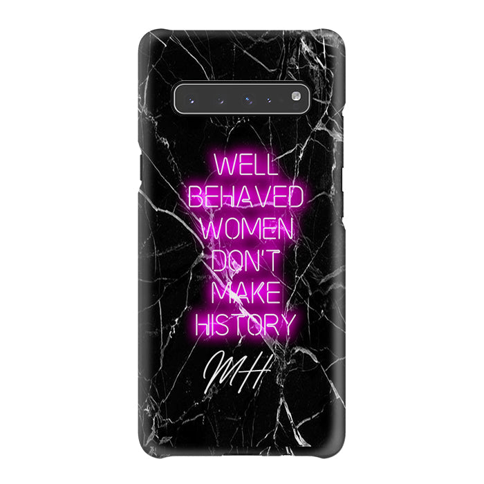 Personalised Well Behaved Women Samsung Galaxy S10 5G Case