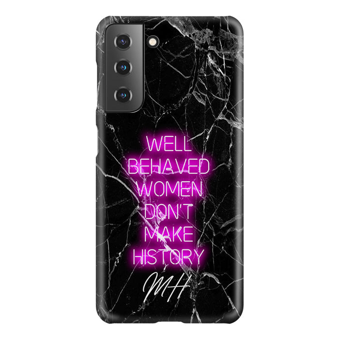 Personalised Well Behaved Women Samsung Galaxy S21 FE Case