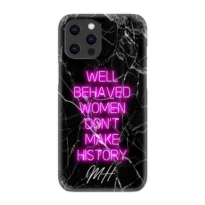 Personalised Well Behaved Women iPhone 14 Pro Case