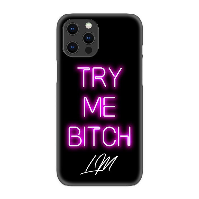 Personalised Try Me B*tch iPhone 15 Pro Max Case