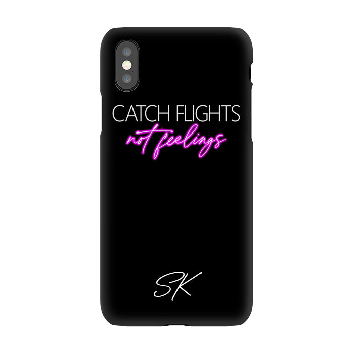 Personalised CATCH FLIGHTS not feelings iPhone X Case