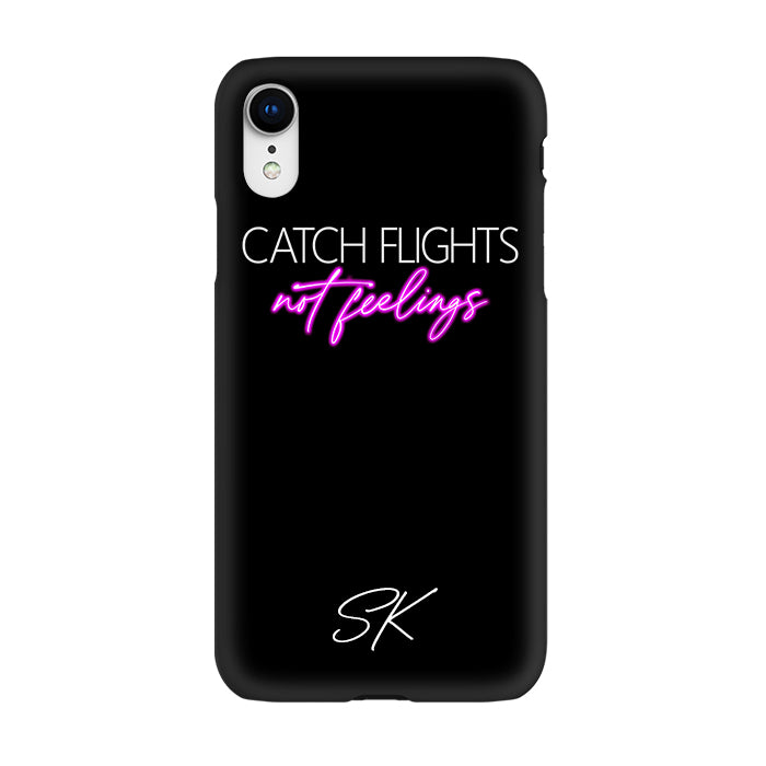 Personalised CATCH FLIGHTS not feelings iPhone XR
